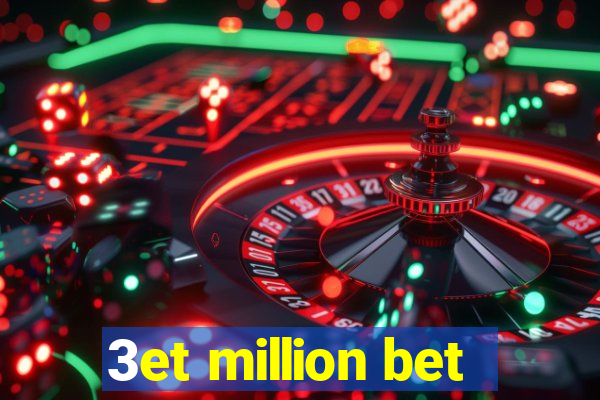 3et million bet